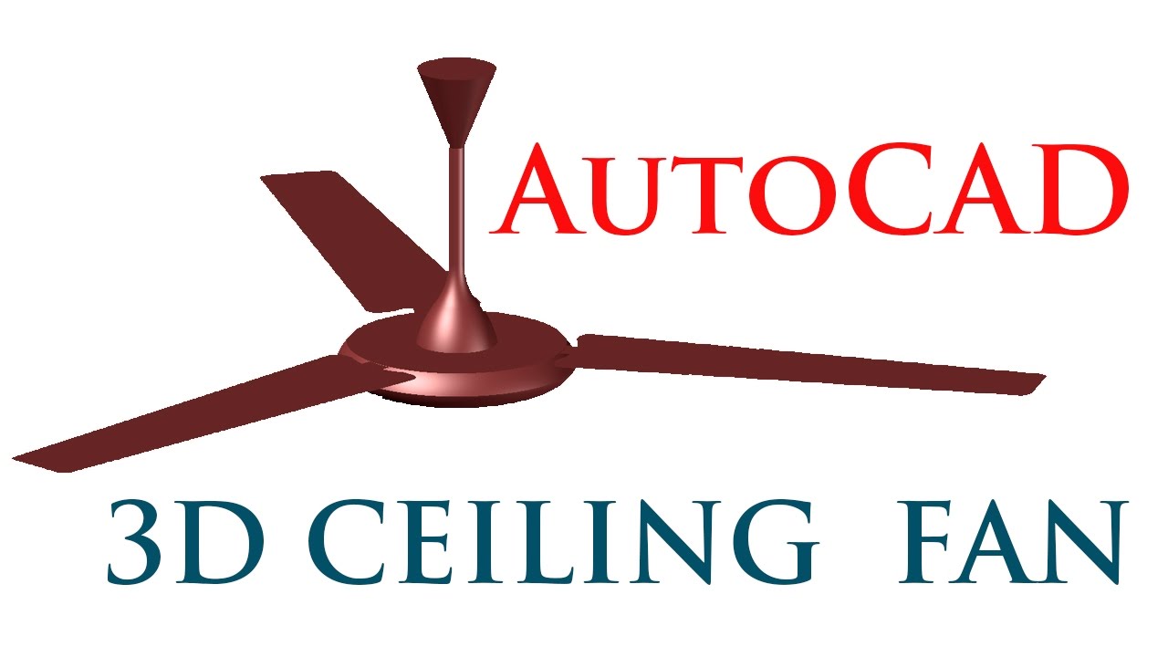 Потолочный вентилятор AUTOCAD 3D | Вентилятор AUTOCAD 3D