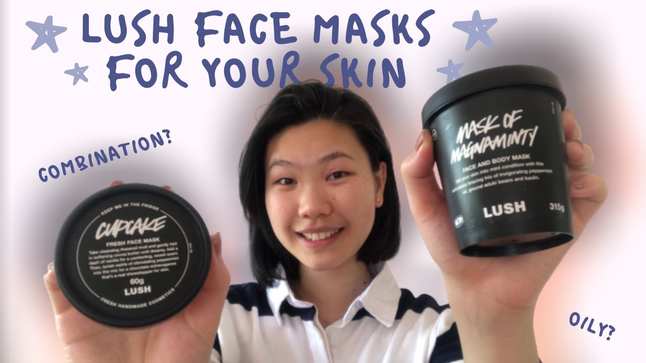 Best LUSH face mask for YOUR SKIN TYPE | sensitive, dry, combination, oily and acne prone skin