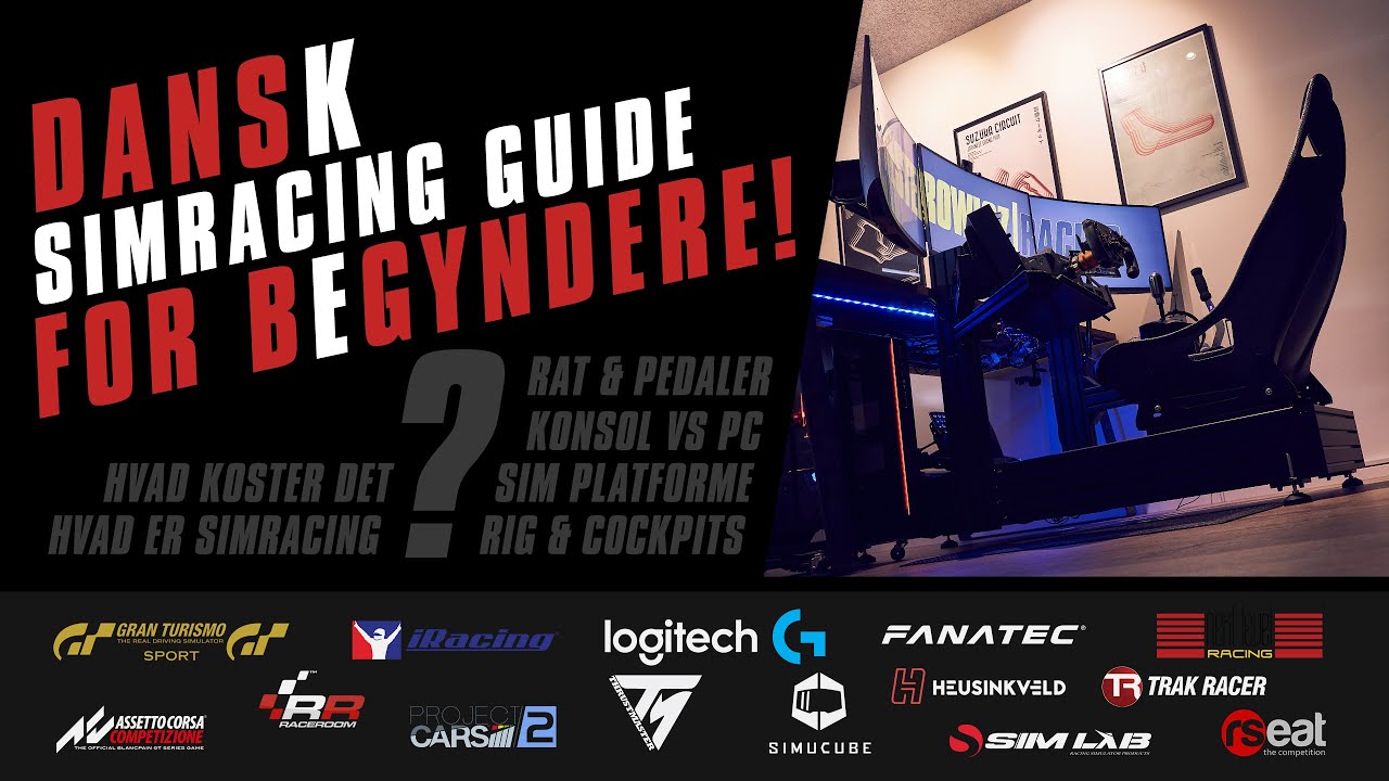 Dansk SIMRACING guide for begyndere | Udstyr og gode råd | 2021 | Danish Guide for beginners
