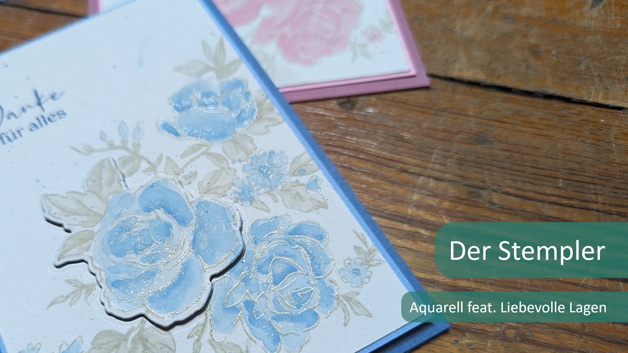 Aquarell feat. Liebenswerte Lagen | Der Stempler ~ Stampin Up!