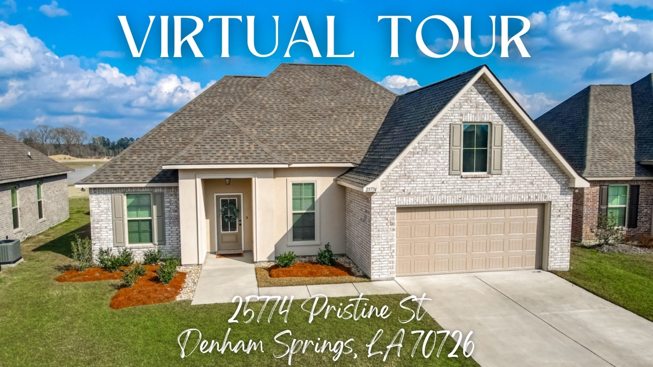 Virtual Tour for 25774 Pristine Street - Denham Springs, LA 70726