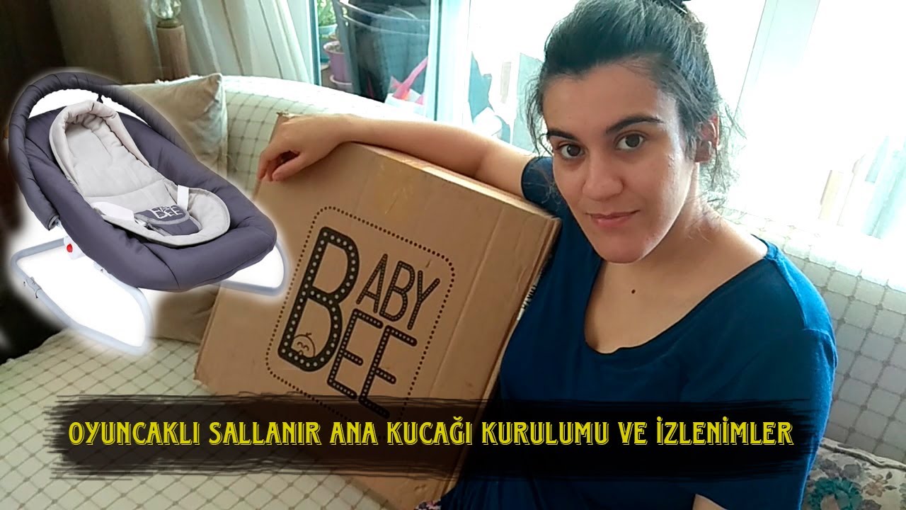 Baby Bee Oyuncaklı Sallanır Ana Kucağı Kutu Açılışı, Kurulumu ve İzlenimler