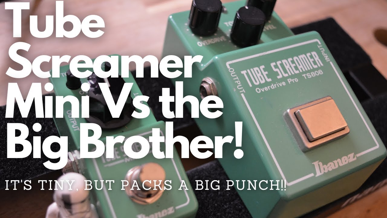 Tube Screamers Mini Vs Normal