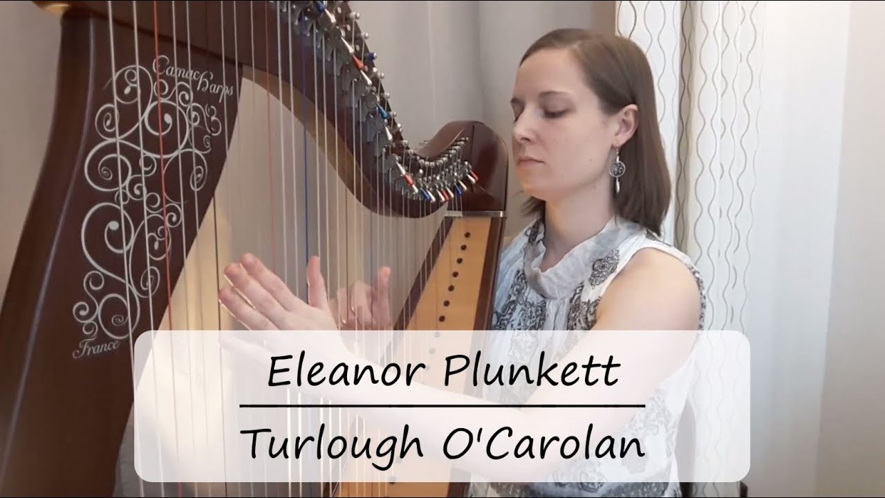 Eleanor Plunkett – Turlough O'Carolan [Harp]
