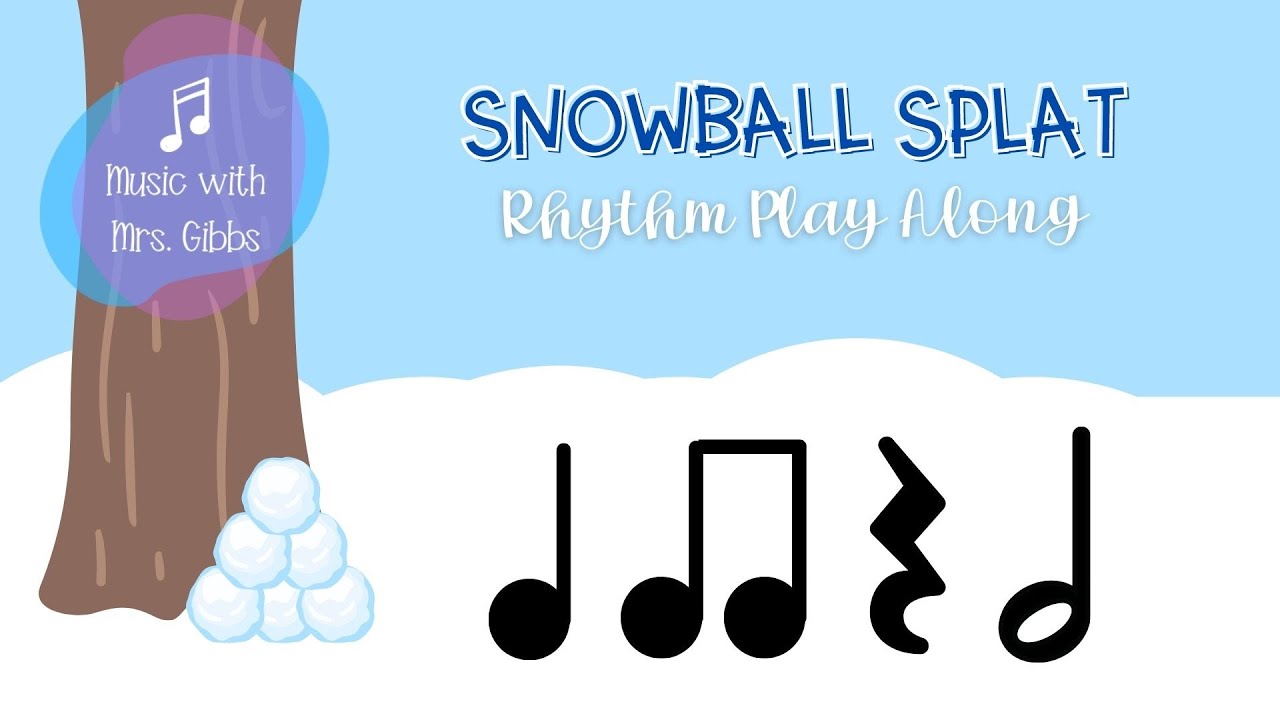 Snowball Splat Rhythm Play Along   Adding Half Notes