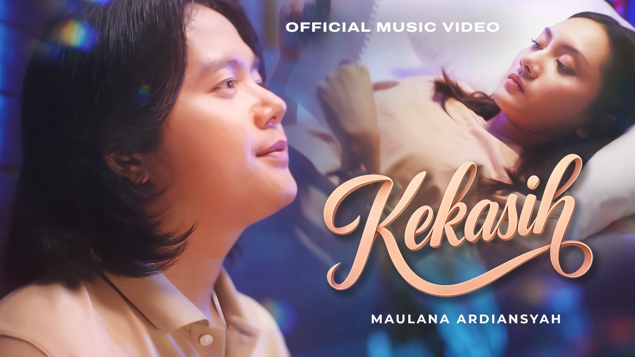 Maulana Ardiansyah - Kekasih | Official Music Video