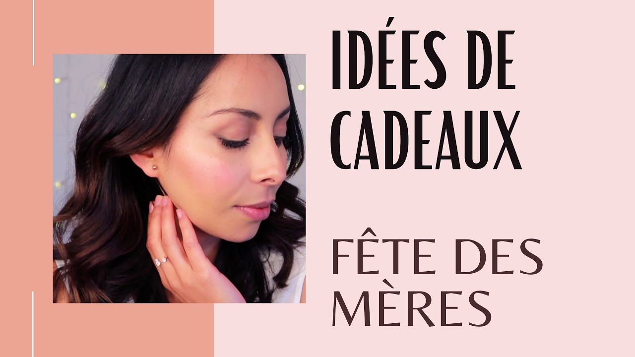 Idées de Cadeaux pour la fête des mères