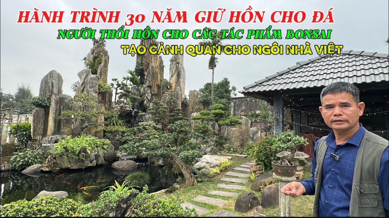 NGƯỜI THỔI HỒN CHO NHỮNG CÂY BONSAI. Hành trình 30 năm giữ hồn cho đá | Quảng Tùng