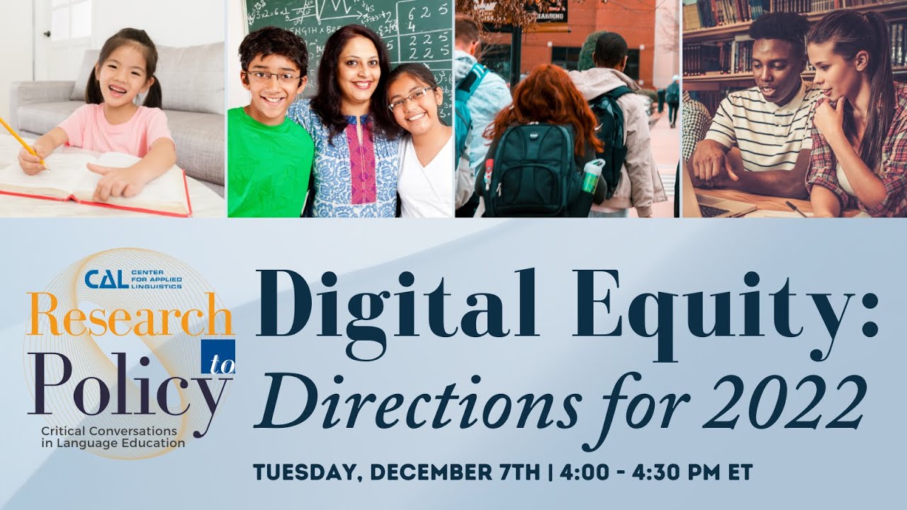 Digital Equity in Education: Directions for 2022