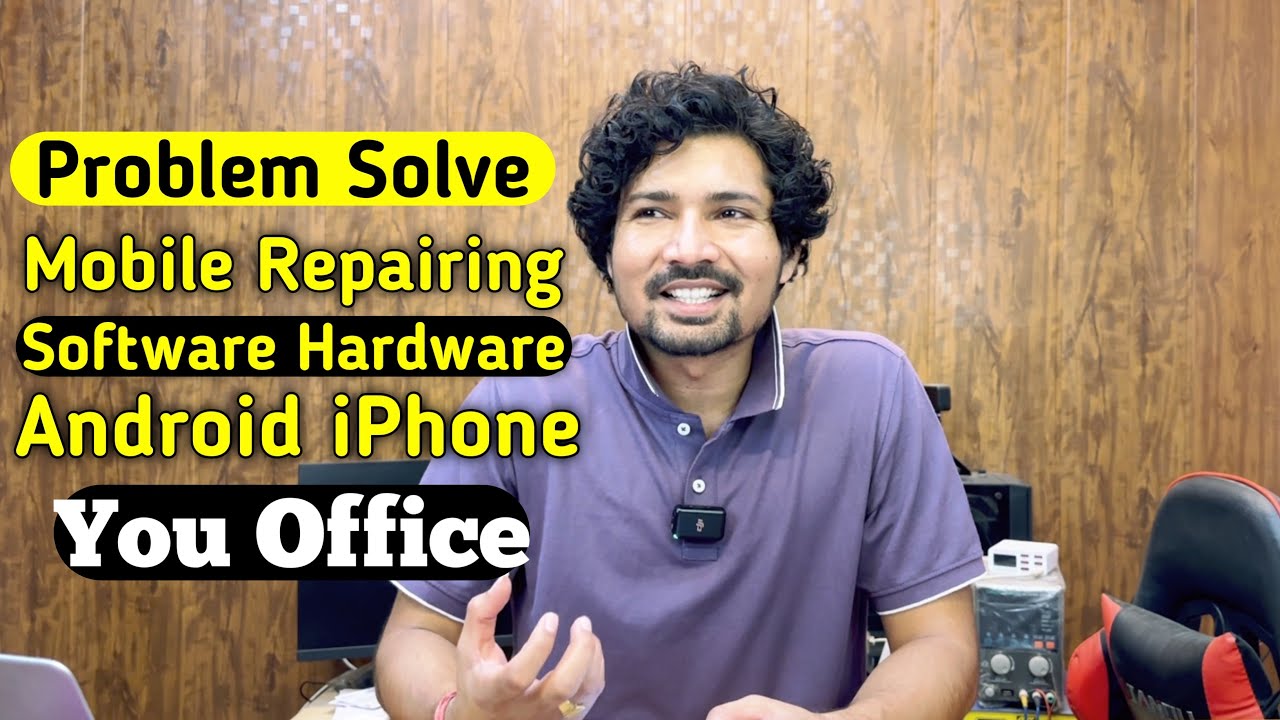 Problem Solve Mobile Repairing Software Hardware Android Hardware You Office ✅