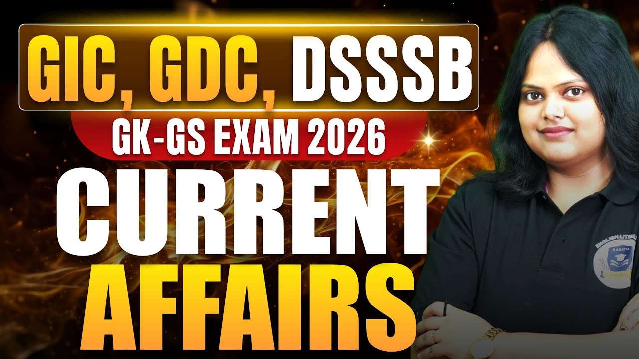 January Current Affairs 2026 | UPGIC, UPGDC, DSSSB | ALL GOVERNMENT EXAMS