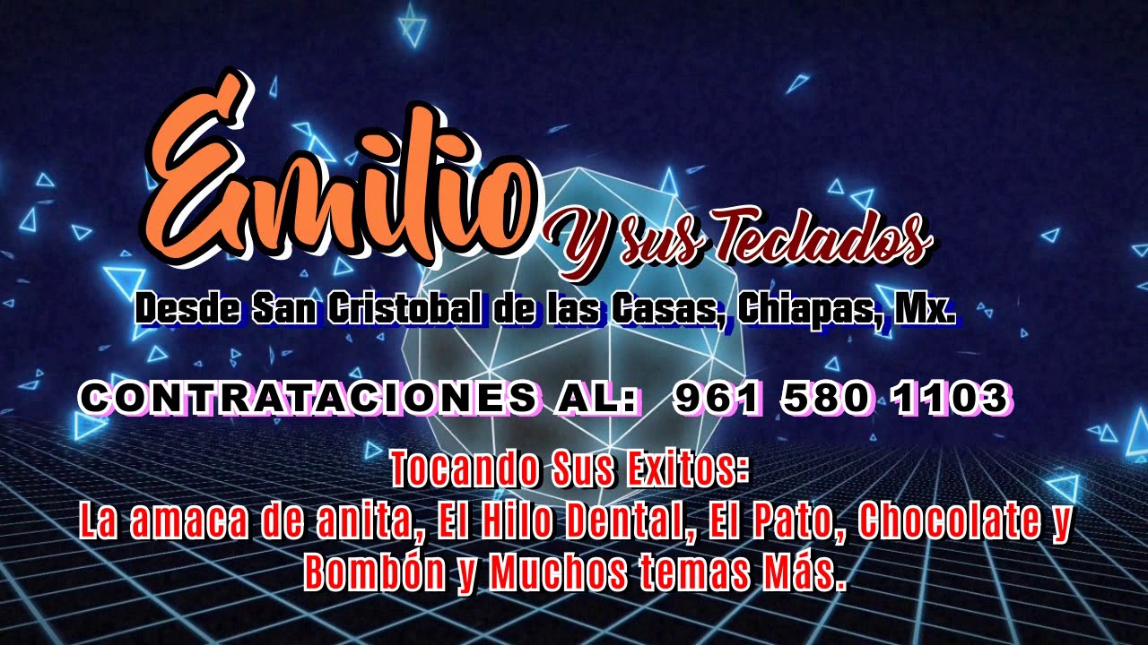 Emilio y Sus Teclados de San Cristobal de las casas Chiapas. Exitos En Vivo 2020