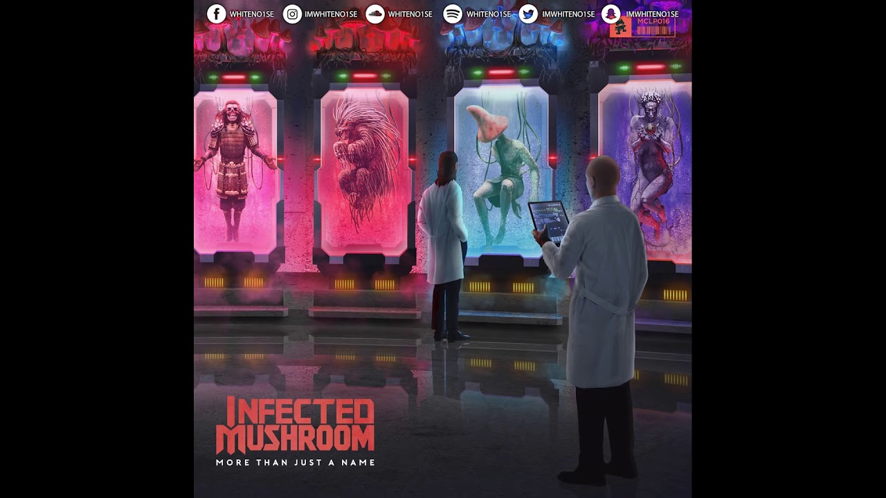 Infected Mushroom & WHITENO1SE - More Of Just The Same