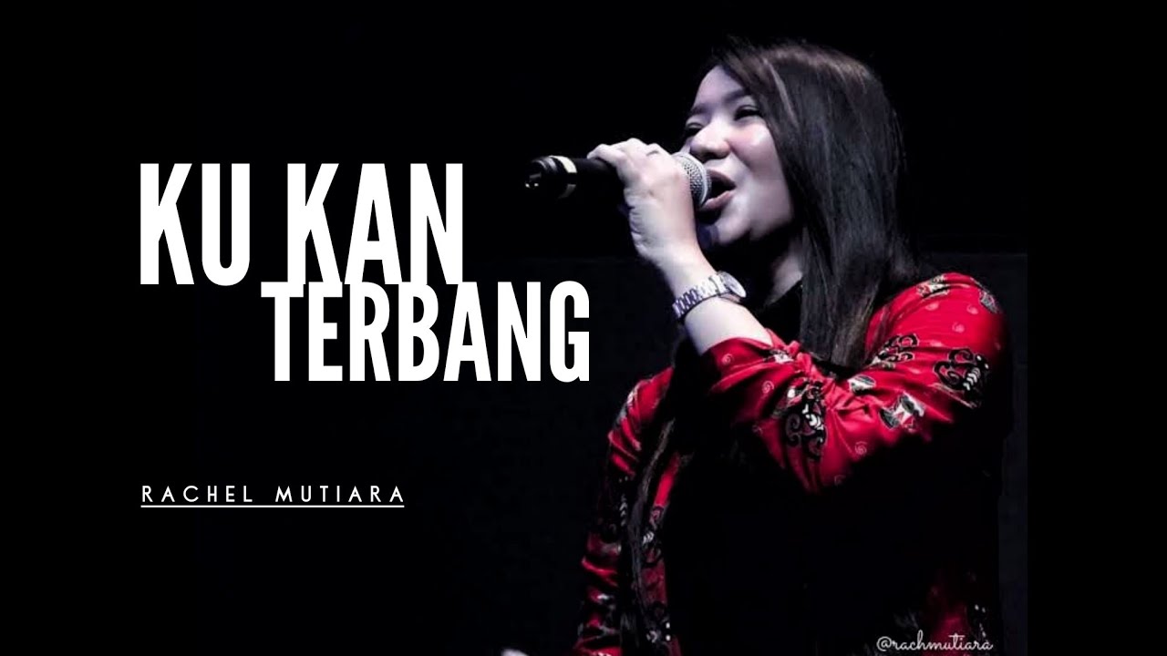 KU KAN TERBANG - Cover by Rachel Mutiara ( Praise Rohani Kristen )