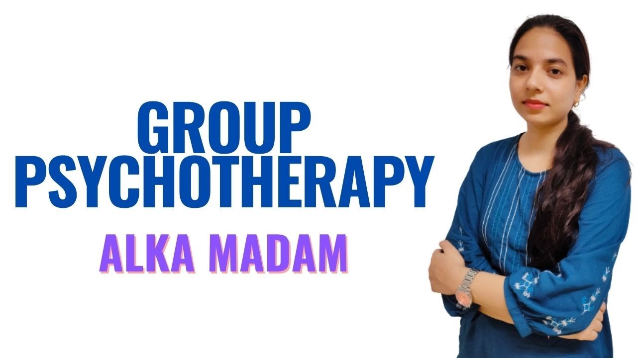 Group Psychotherapy II B Sc Nursing 3rd Year II Mental Health Nursing II