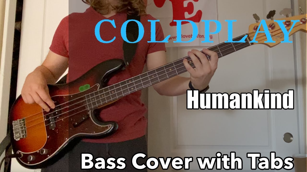 Coldplay - Humankind (Bass Cover WITH TABS)