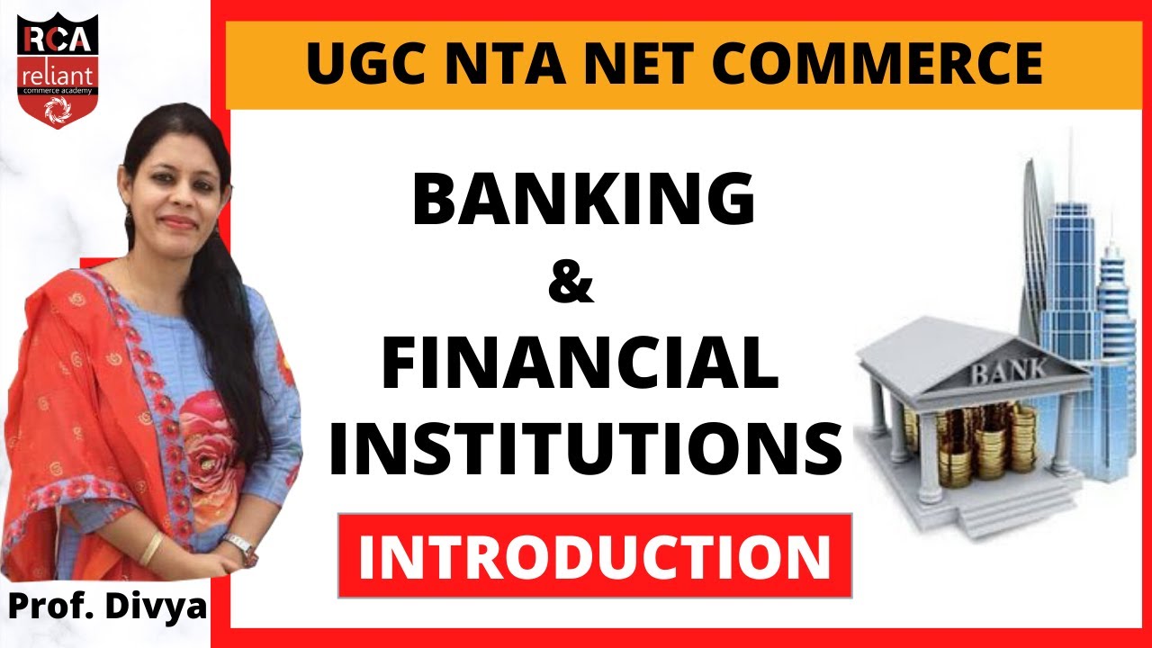 Introduction || Banking and Financial Institutions || Introduction || UGC NET/JRF Commerce June 2020