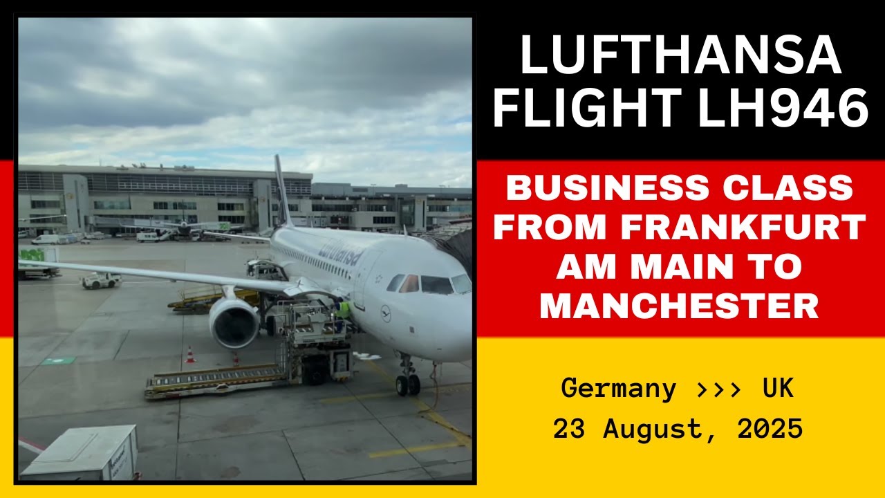 Lufthansa LH946 Business Class Flight Review from Frankfurt am Main to Manchester - 23 August, 2025
