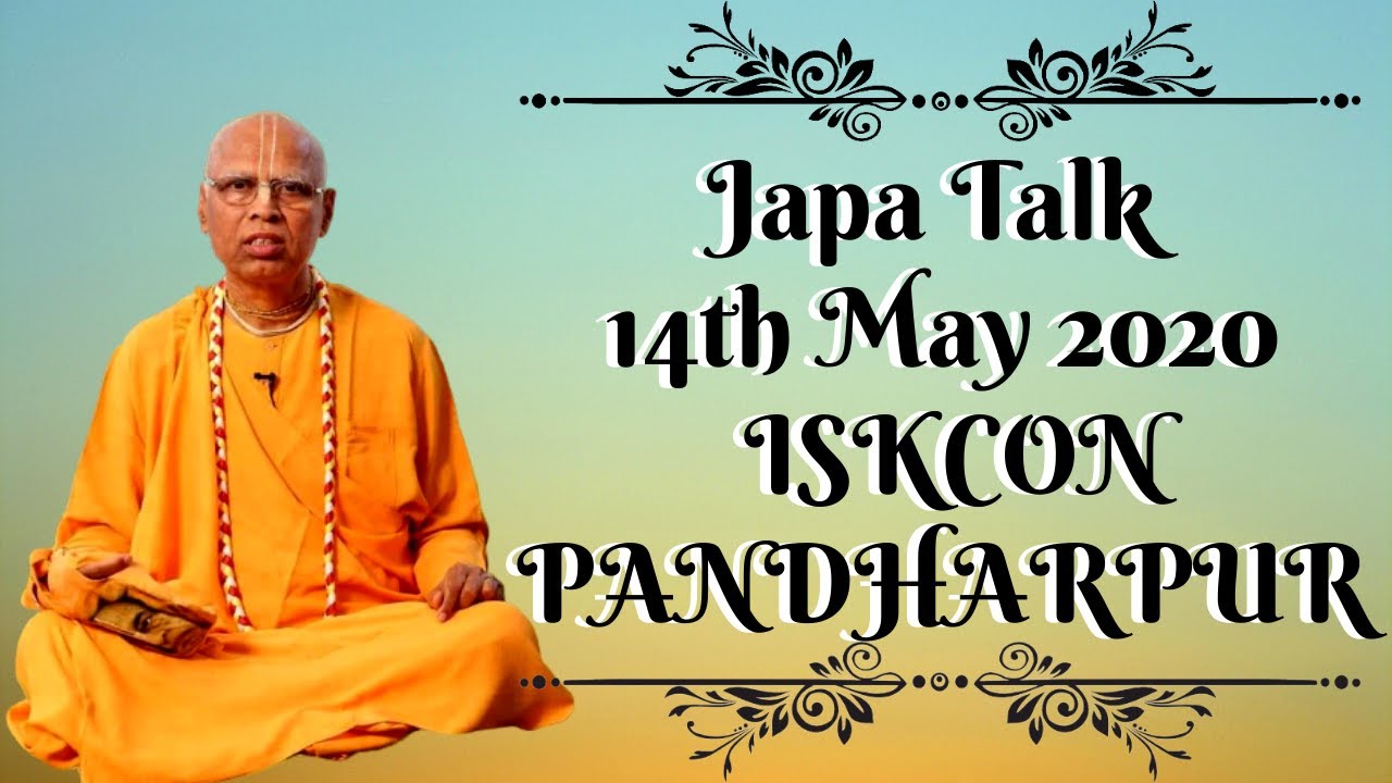Japa Talk 14th May 2020, ISKCON Pandharpur