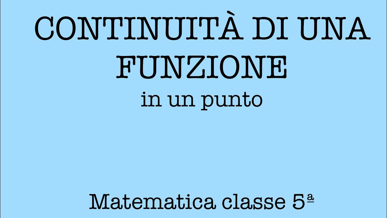 Continuità di una funzione in un punto