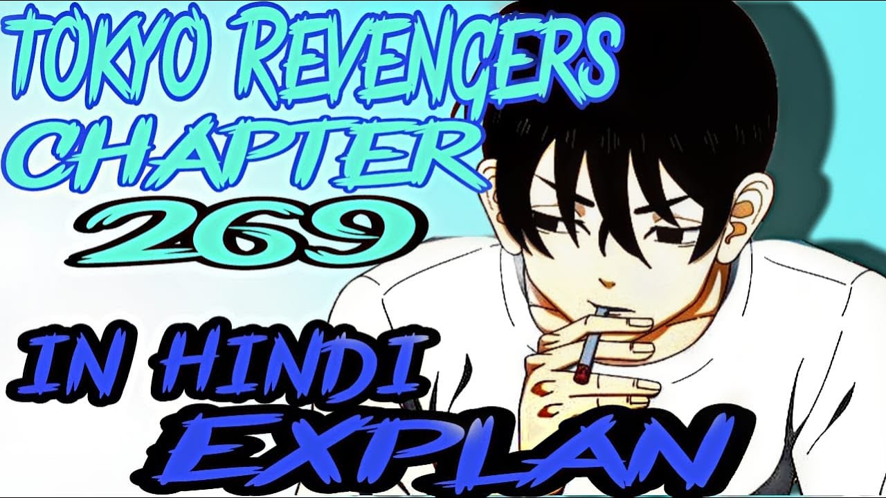 Tokyo Revengers chapter 269 in full Hindi Explan  All Things Must Pass