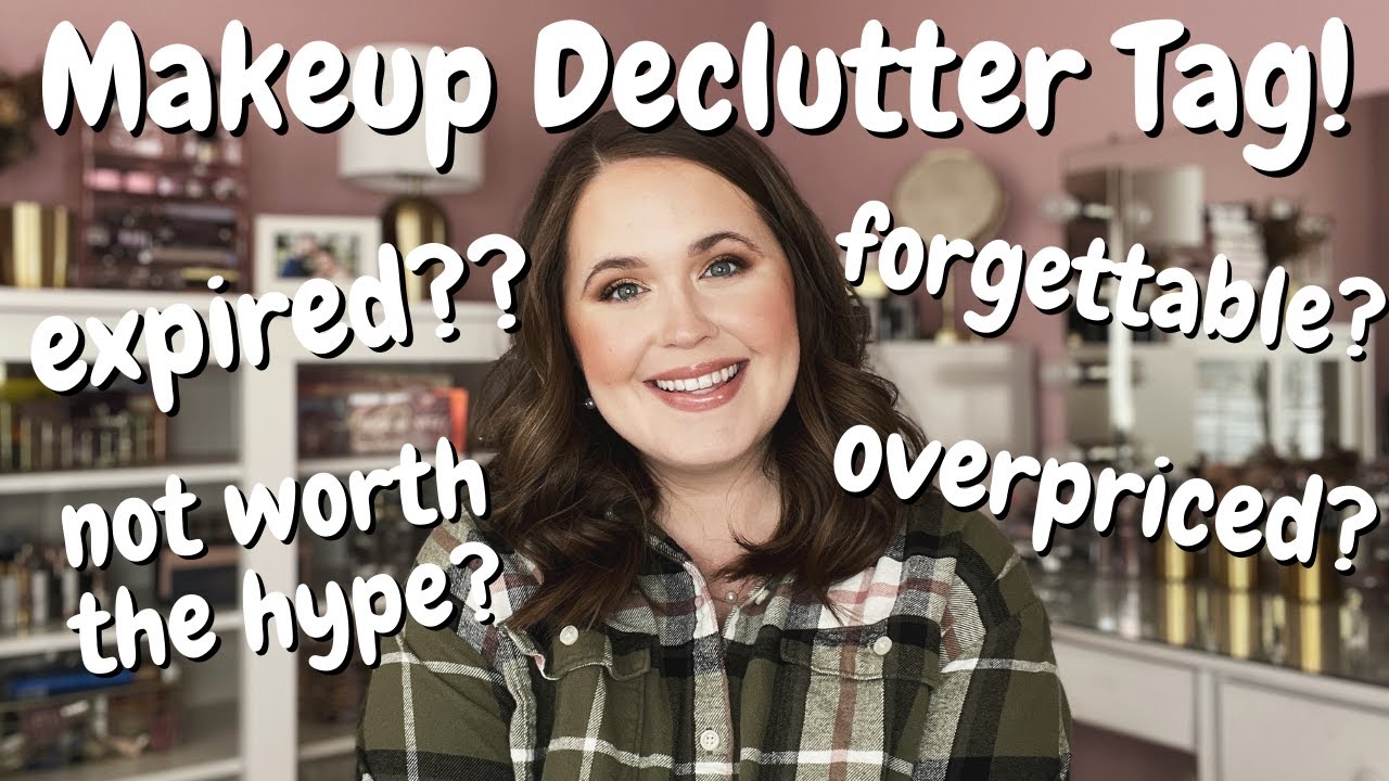 THE MAKEUP DECLUTTER TAG