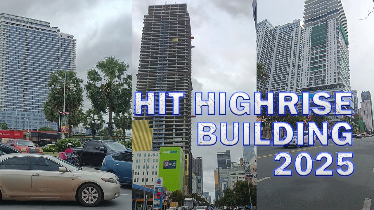 Hit Highrise Building Cambodia_2025  Do we know something about these building?