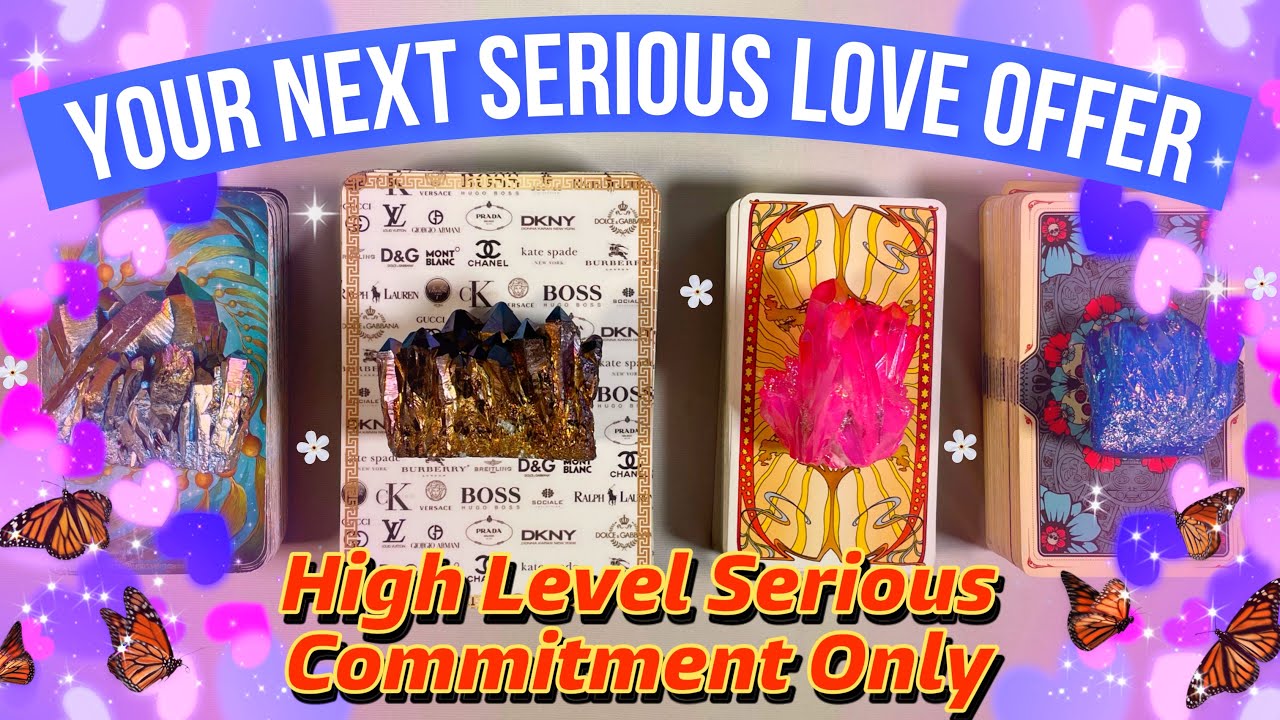 Your next SERIOUS Love Offer WHO Is Offering You Commitment pick a card tarot reading