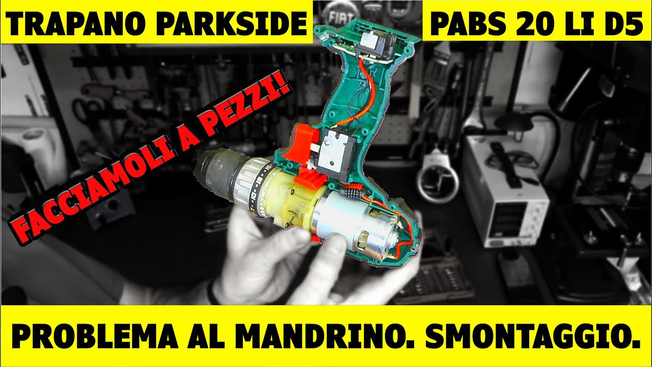 Trapano Avvitatore Parkside PABS 20 Li D5 problema mandrino. Smontaggio e tentativo di riparazione.
