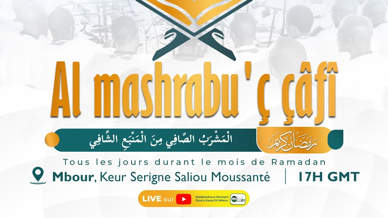 EN DIRECT: AL MASHRABOUSH SHAAFI 2026 KEUR SERIGNE SALIOU MBACKE MBOUR