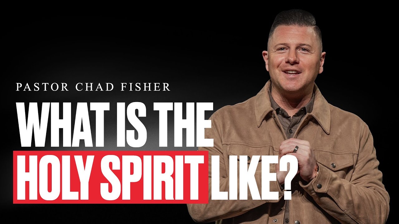 What is the Holy Spirit Like? | Chad Fisher | Rock City Church