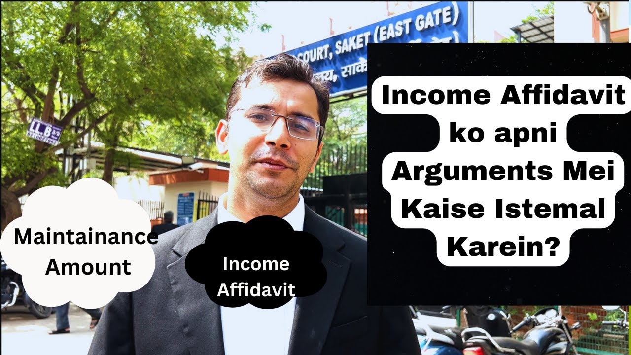 Income Affidavit Ko Kaise istemal Karein apne cases Mei Arguments Mei