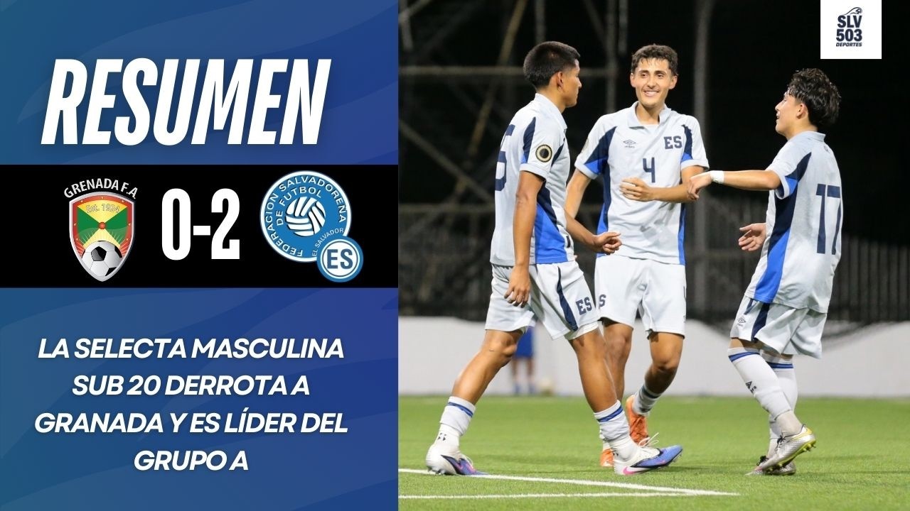 La Selecta Sub 20 derrota a Granada y es líder del grupo | Resumen Granada 0-2 El Salvador