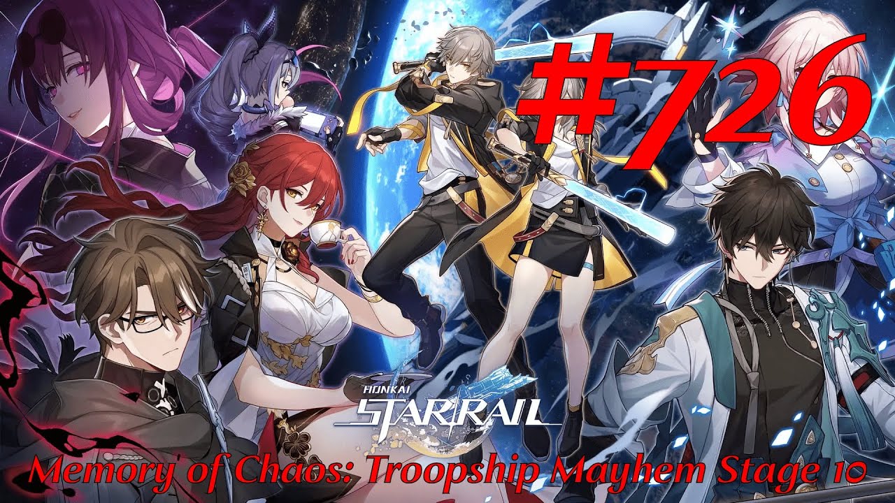 Honkai: Star Rail Walkthrough Part 726 - Memory of Chaos - Troopship Mayhem Stage 10