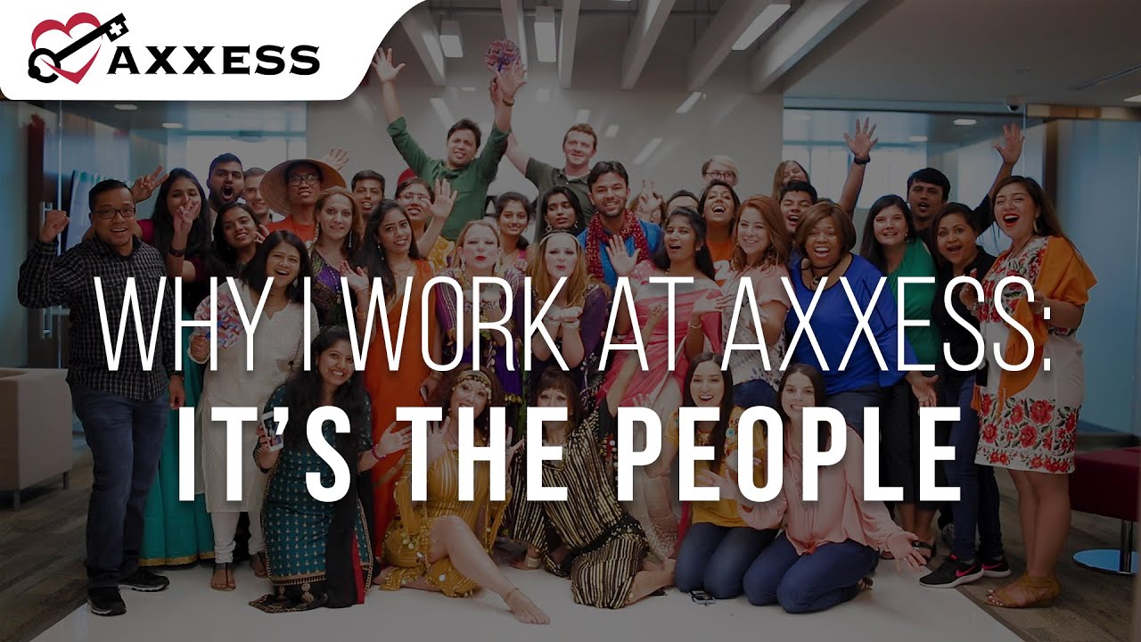 Axxess | Why I Work at Axxess: It's the People
