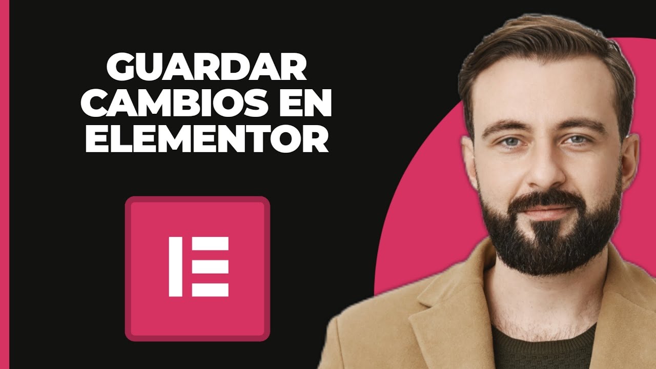 Cómo guardar cambios en Elementor