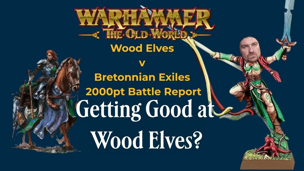 Wood Elves v Brettonian Exiles - 2k Old World Battle Report