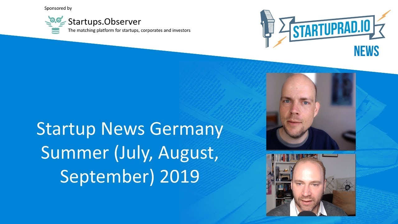 2019 Startup News Summer Wrap Up by Startupradio