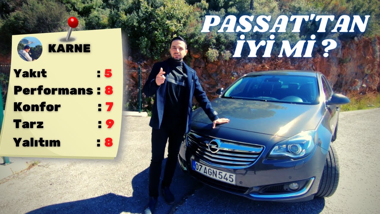 Opel Insignia İncelemesi 2014 | Passat'tan iyi mi? | Cosmo 1.6 Turbo  Benzin Otomatik | AFL FAR