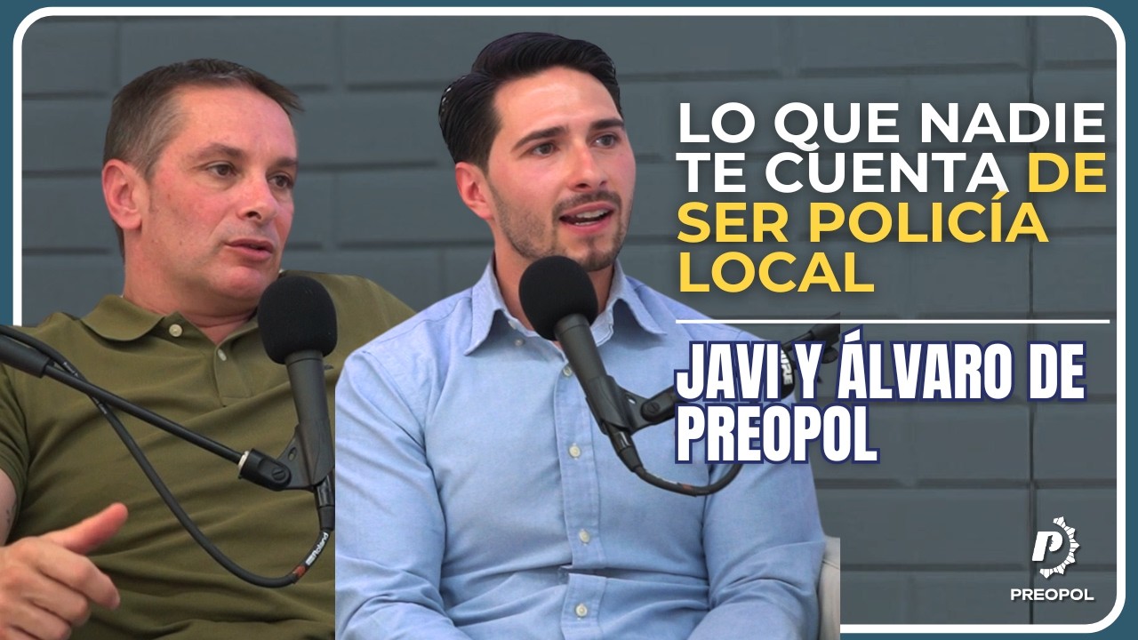 OPOSITAR A POLIC&Iacute;A LOCAL: Experiencias REALES con &Aacute;lvaro y Javi Polic&iacute;as y Formadores de Preopol