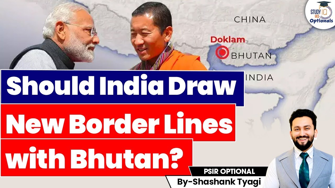 Worrying things happening at India-Bhutan- China Border? Geopolitics Simplified | UPSC