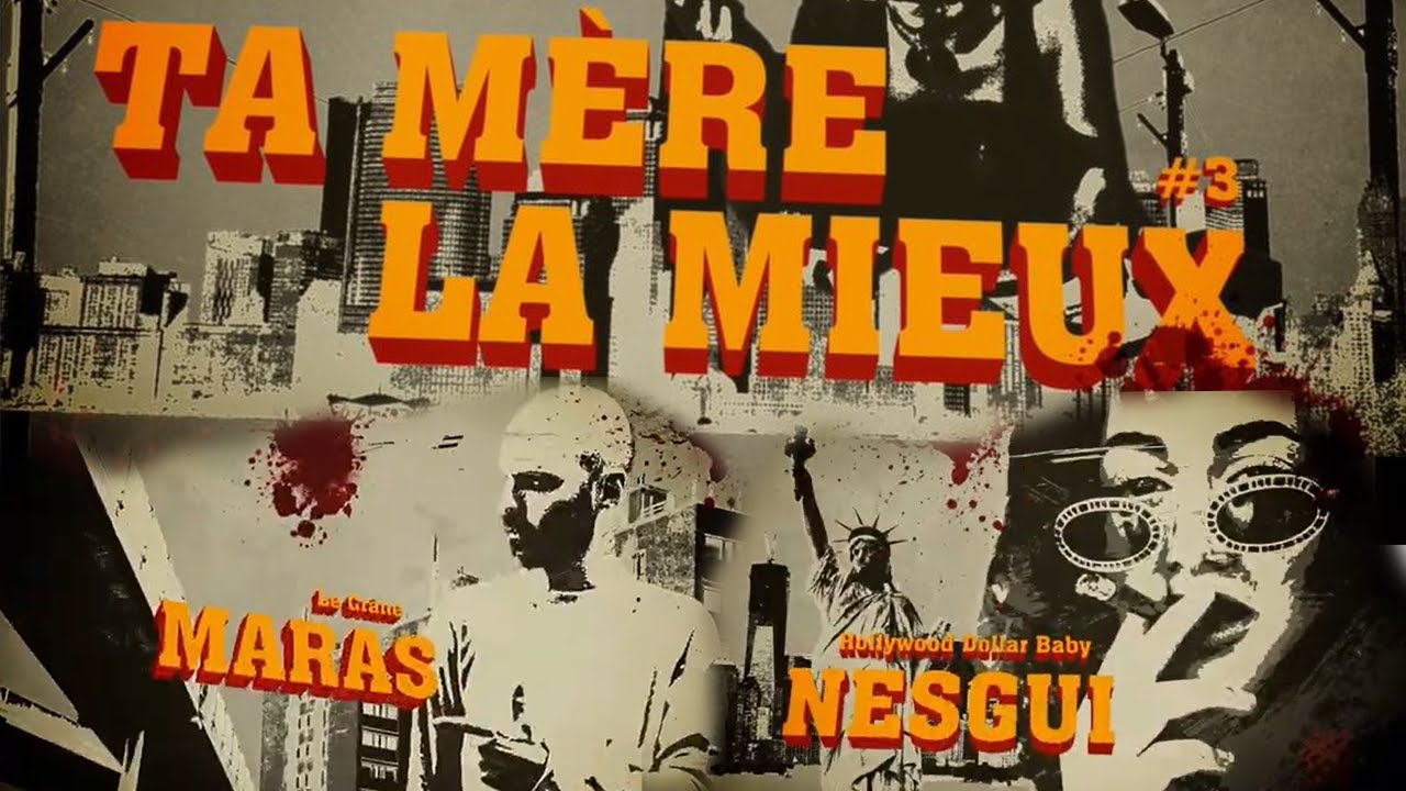 TA MÈRE LA MIEUX | NESGUI - MARAS (Rap Compliment)