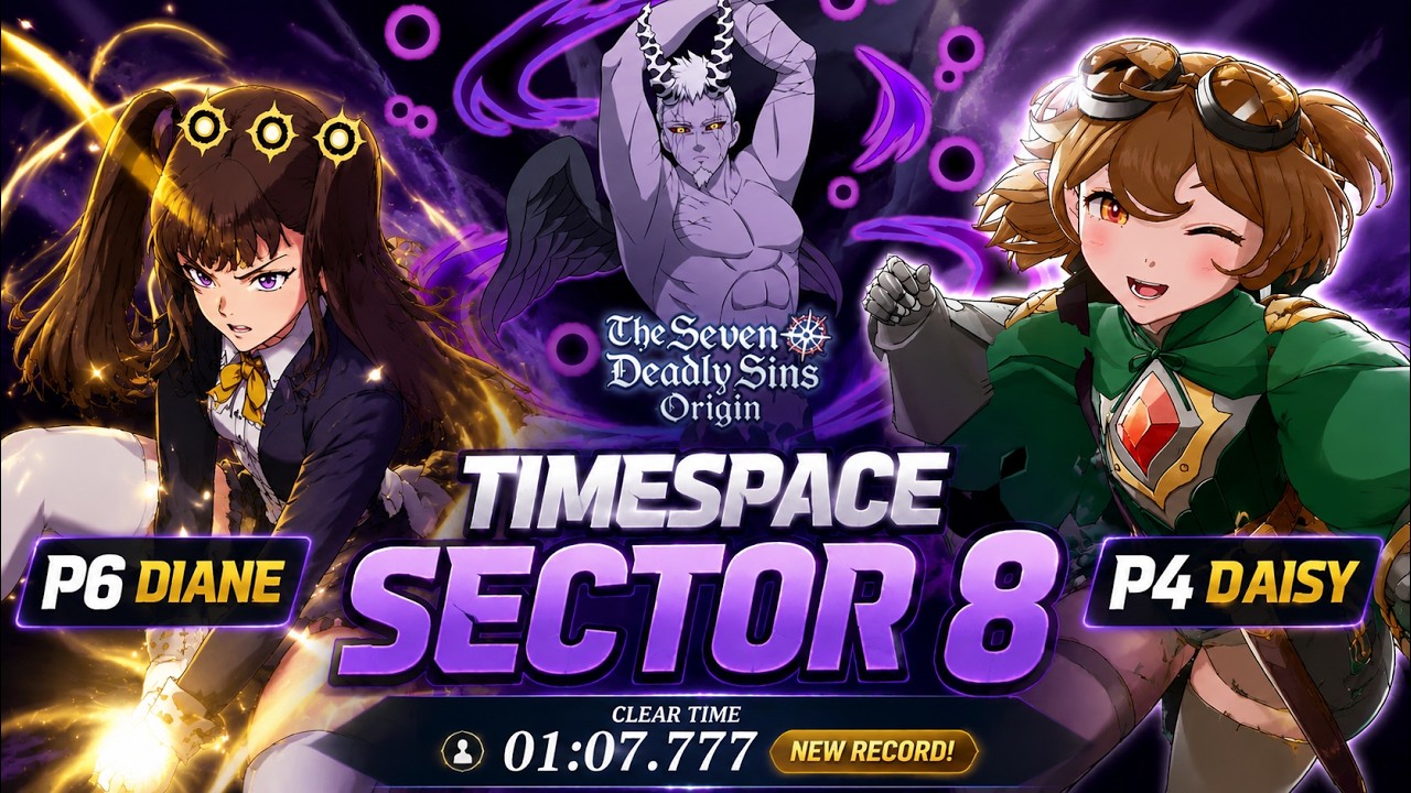 Timespace Junction Sector 8 | P6 Diane 3★ Clear | 7DS Origin