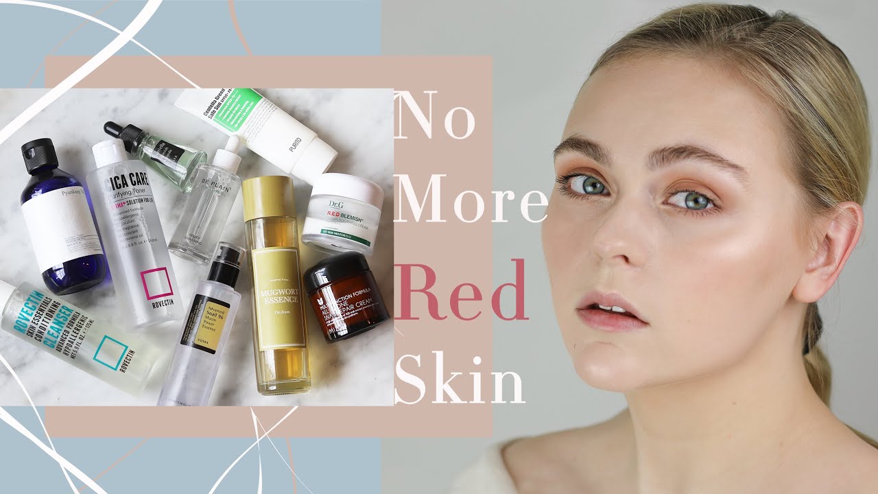 REDUCE SKIN REDNESS WITH KOREAN SKINCARE!