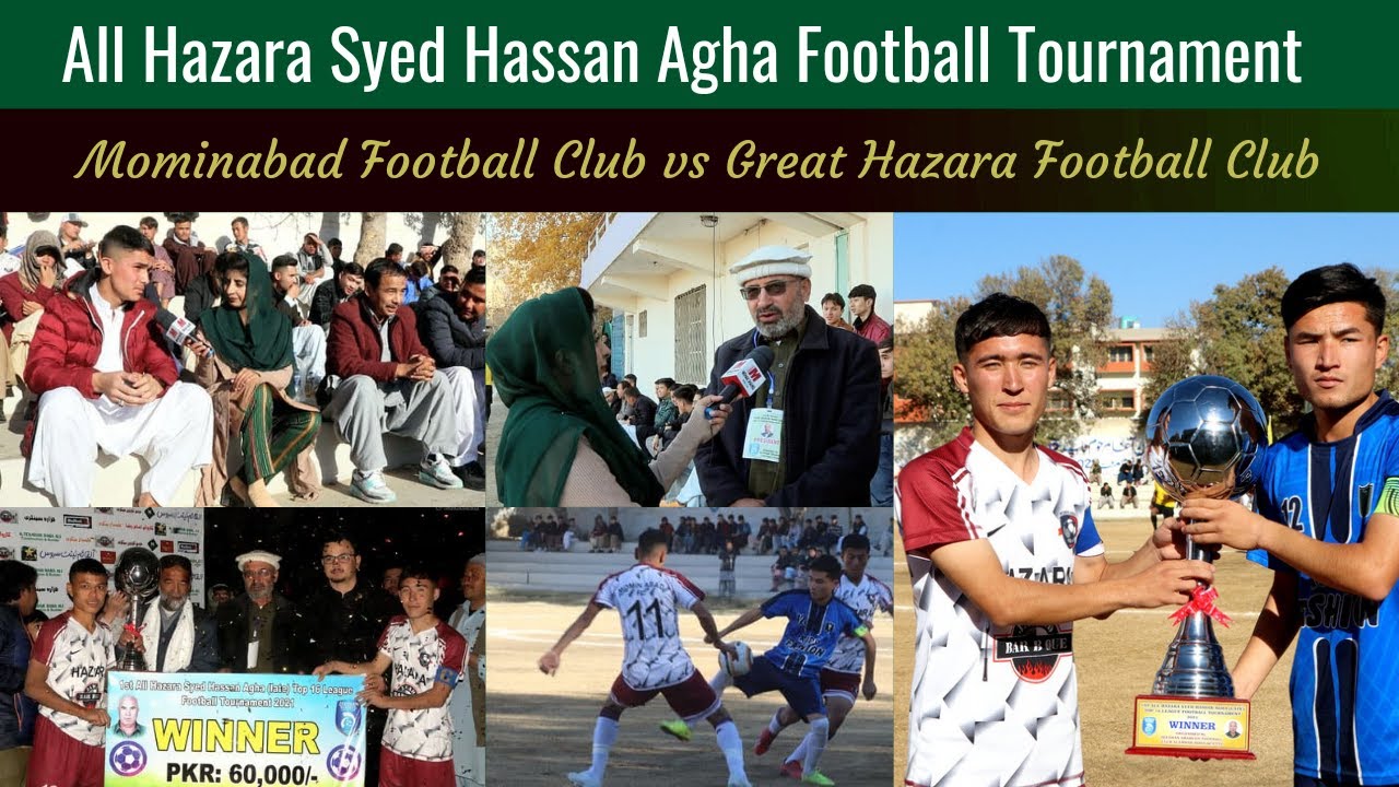 Final Match of All Hazara Syed Hassan Agha Football Tournament | Quetta Balochistan | Mehak shahid