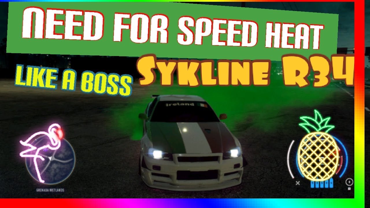 Need for speed heat Nissan skyline R34 - GT-R-VSPEC BUILD+CINEMATIC- LIKE A BOSS