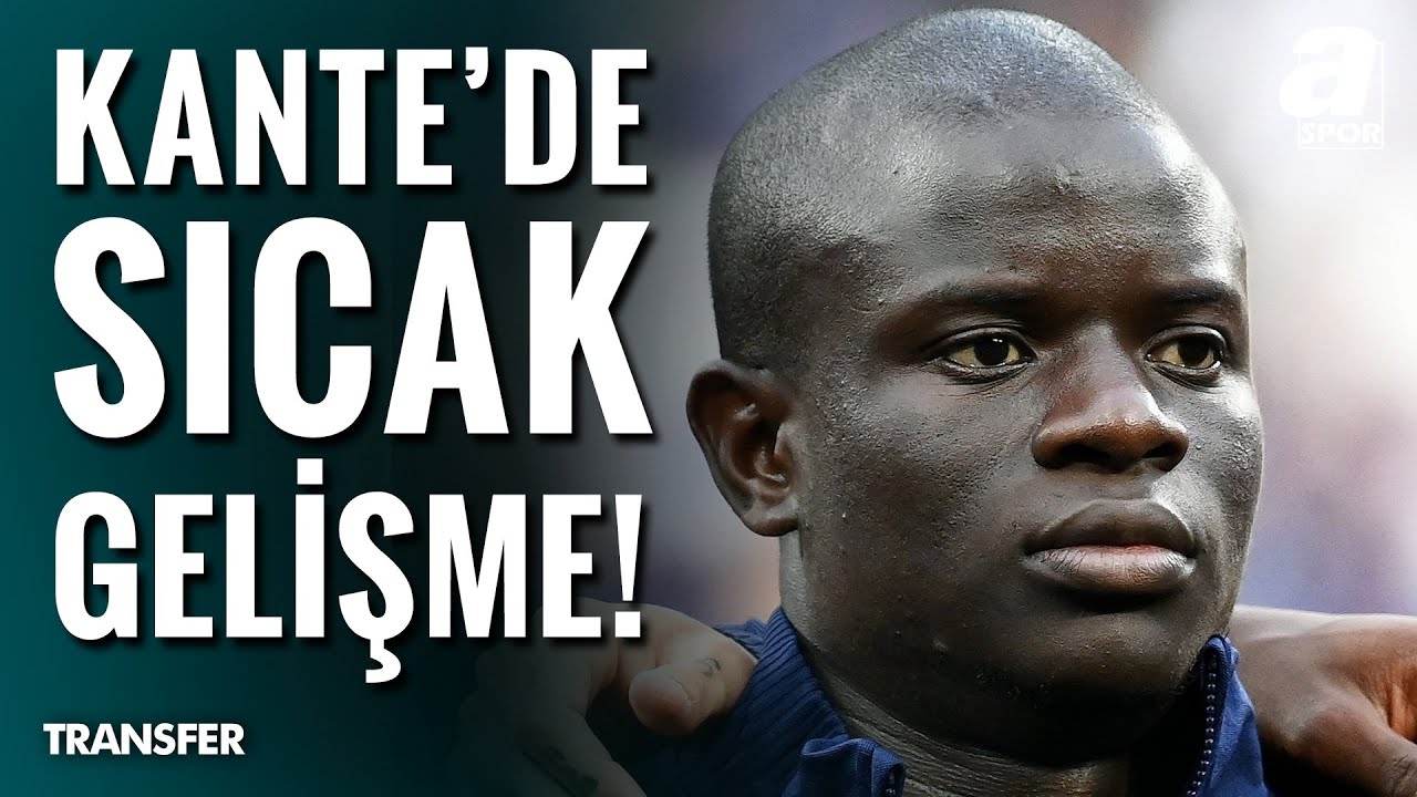 SICAK GELİŞME | N'Golo Kante Fenerbahçe'ye Transfer Olacak Mı?