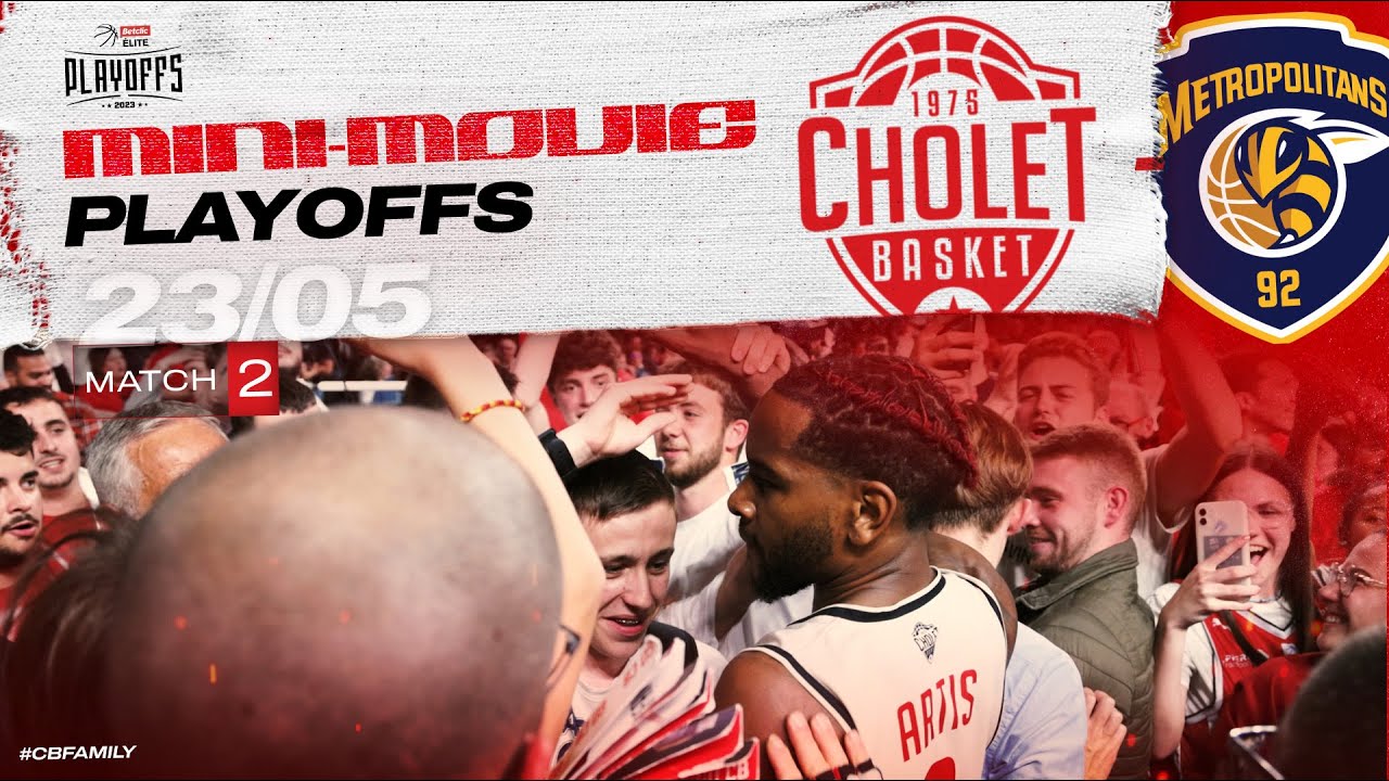 Cholet Basket - Boulogne-Levallois (Playoffs 1/4 Match 2): Mini Movie