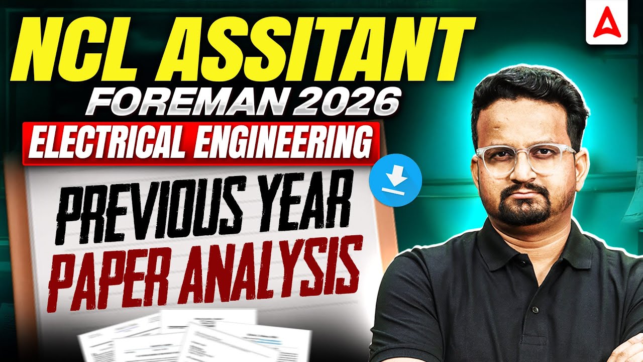 NCL Assistant Foreman 2026 | Electrical Engineering | Previous Year Paper Analysis | By Ashish Sir