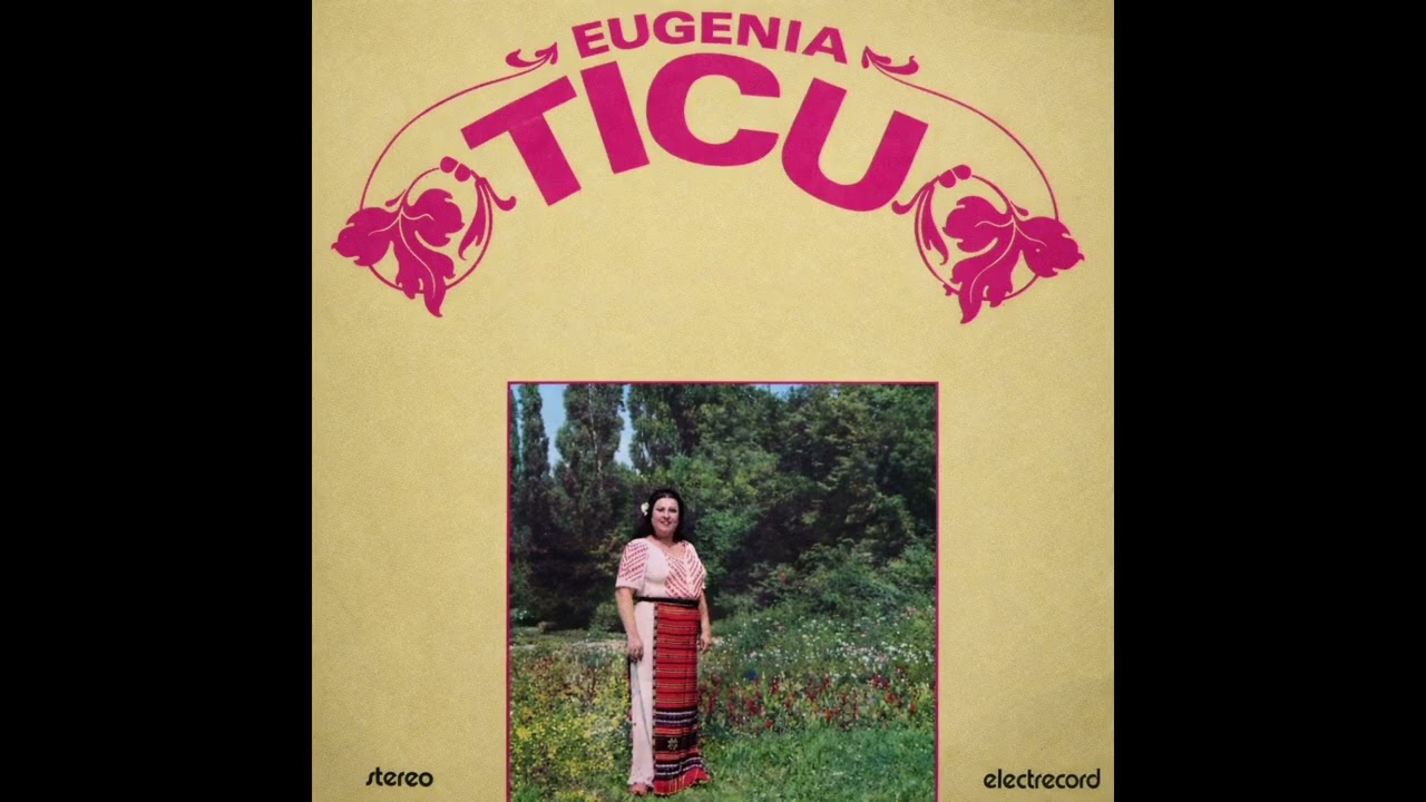 Eugenia Ticu - Album full - S-a intins i horă mare 1985